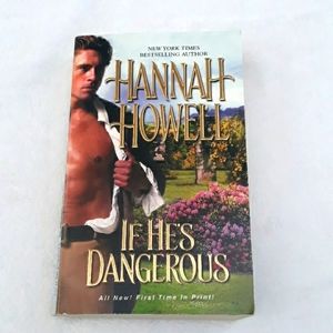 If He's Dangerous, a paperback book written by Hannah Howell 2011
